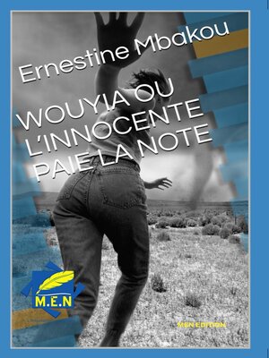 cover image of WOUYIA ou l'innocente paie la note